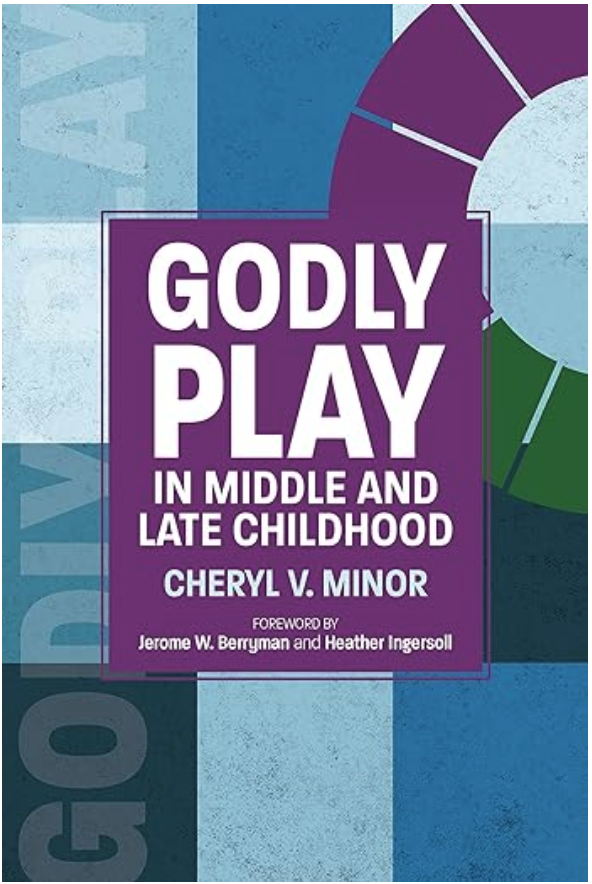 Image showing Godly Play in Middle and Late Childhood book cover
